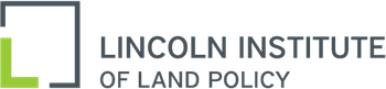 Lincoln Institute of Land Policy Lincoln Institute of Land Policy