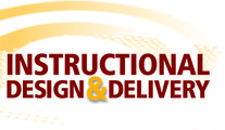 Instructional Design & Delivery Instructional Design & Delivery