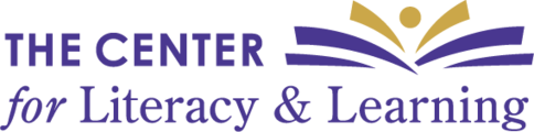 The Center for Literacy and Learning The Center for Literacy and Learning